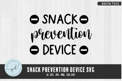 Snack Prevention Device, Phrases