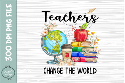 Teachers change the world Sublimation