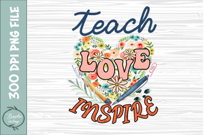 Teach Love Inspire Heart Floral PNG