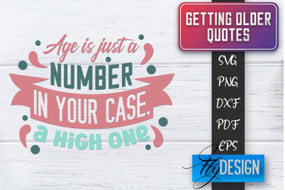 Getting Older Quotes SVG | Old SVG | Classic Design