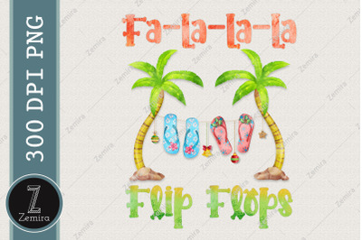 Fa La La Flip Flops Christmas In July