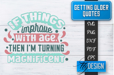 Getting Older Quotes SVG | Old SVG | Classic Design