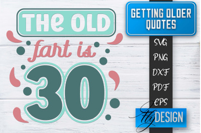 Getting Older Quotes SVG | Old SVG | Classic Design