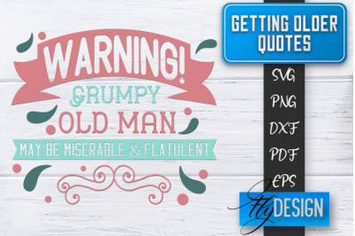 Getting Older Quotes SVG | Old SVG | Classic Design