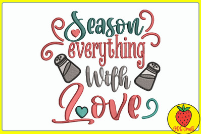 Season Everything With Love Embroidery