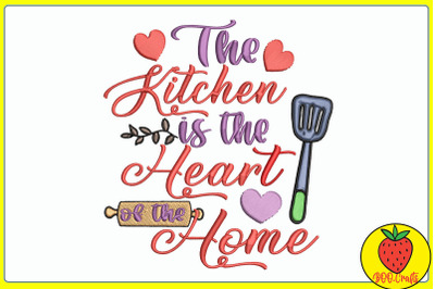 The Kitchen Is The Heart Of The Home Embroidery