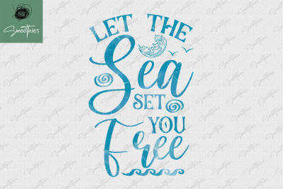 Let The Sea Set Your Free Sailing Anchor