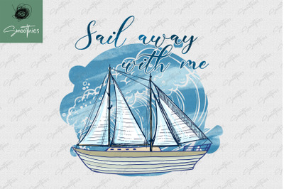 Sail Away With Me Ocean Sublimation