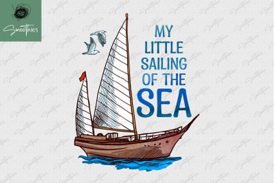 My Little Sailing Of The Sea Sublimation