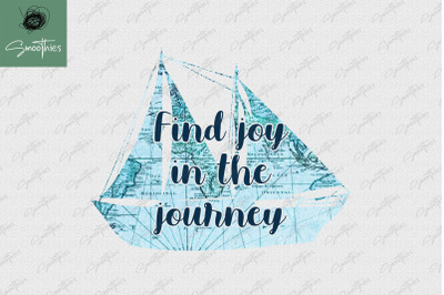 Find Joy In The Journey Ocean Sailing