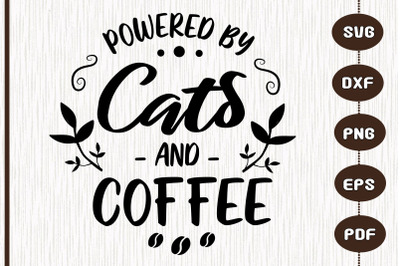 Powered By Cats And Coffee Gift