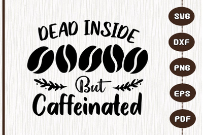 Dead Inside But Caffeinated Gifts