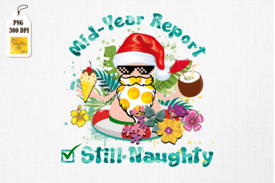 Mid Year Report Still Naughty Santa