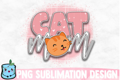 Cat Mom Sublimation Design