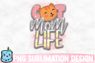 Cat Mom Life Sublimation Design