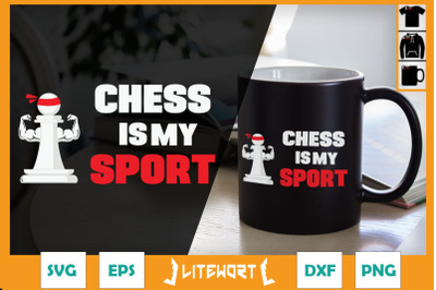 Chess Is My Sport Funny Chess Player