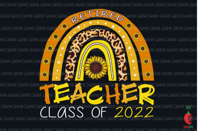 Retired Teacher Class Of 2022 Rainbow