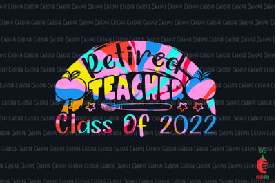 Retired Teacher Teacher Class Of 2022