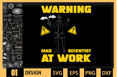 Warning Mad Scientist At Work