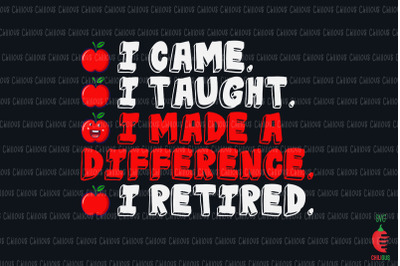 I Made A Difference Retired Teacher