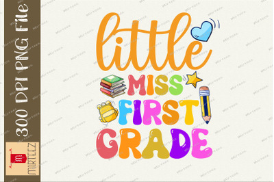 Little Miss First Grade Back To School