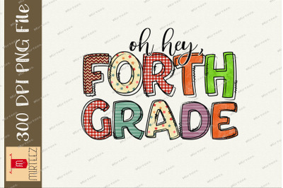 Oh Hey Forth Grade Back To School Design