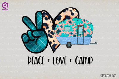 Peace Love Camp Camping Sublimation