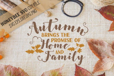 Autumn Brings the Promise of Home and Family