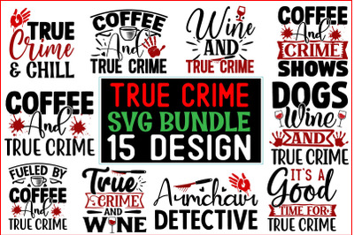 Ture Crime SVG Design Bundle