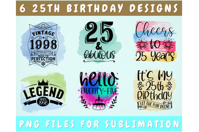 25th Birthday Sublimation Designs Bundle, 6 25th Birthday PNG Files