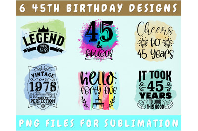 45th Birthday Sublimation Designs Bundle, 6 45th Birthday PNG Files