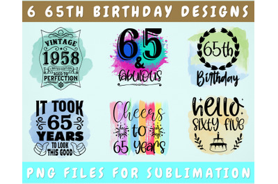 65th Birthday Sublimation Designs Bundle, 6 65th Birthday PNG Files