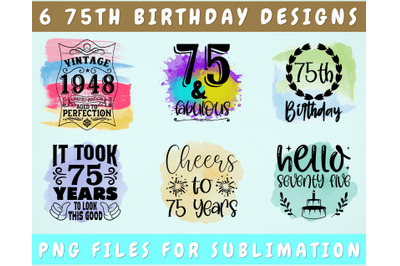 75th Birthday Sublimation Designs Bundle, 6 75th Birthday PNG Files