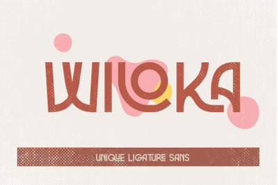 Wiloka - Unique Sans
