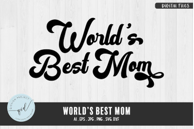 World&#039;s Best Mom, Phrases svg