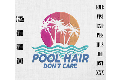 Pool Hair Don&#039;t Care Funny Summertime Embroidery