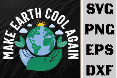 Earth Day Make Earth Cool Again