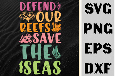 Defend Our Reefs Save The Seas