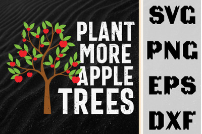 Plant More Apple Trees Save Earth