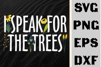 Earth Day 2022 I Speak For Trees