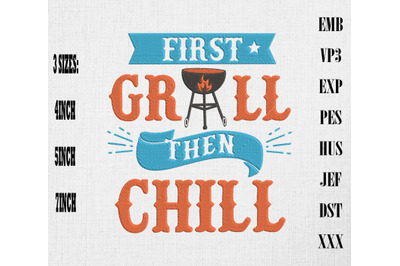 First Grill Then Chill Summer Relaxing Embroidery