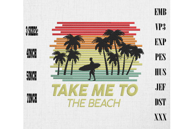 Take Me To The Beach Summertime Embroidery, Summer Vacation