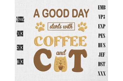 A Good Day Starts With Coffee And Cat Embroidery&2C; Coffee Lover Gift