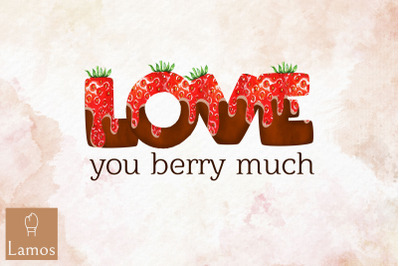 Love You Berry Much Strawberry Design