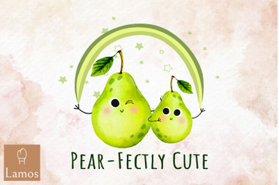 Pear Fectly Cute Funny Fruit Quote