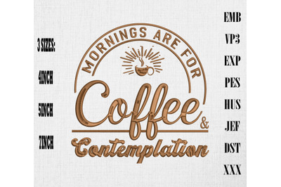 Mornings Are For Coffee &amp; Contemplation Embroidery