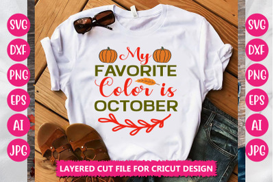 My Favorite Color Is October SVG Cut File