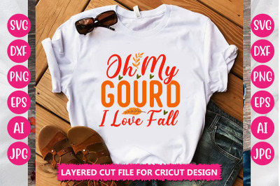 Oh My Gourd I Love Fall SVG Cut File