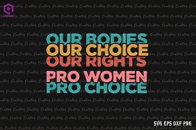 Our Bodies Our Choice Our Rights