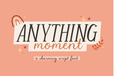 Anything Moment